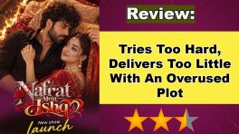 Story TV's Nafrat Mein Ishq Microdrama Review: Tries Too Hard, Delivers Too Little With An Overused Plot