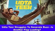 Udta Teer Struggles To Generate Buzz—Is Another Flop Loading? 1