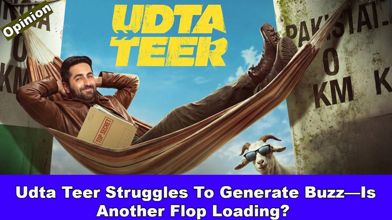Udta Teer Struggles To Generate Buzz—Is Another Flop Loading? 1