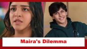 Yeh Rishta Kya Kehlata Hai Upcoming Twist: Maira misses her parents; wants to go home